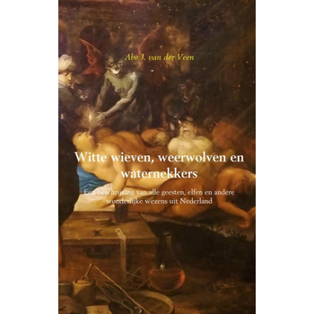 Witte wieven, weerwolven en waternekkers (Paperback) bij Singel 344
