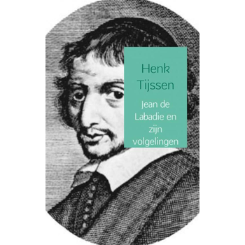 Jean de Labadie en zijn volgelingen (Paperback) bij Singel 344