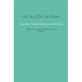Naar een humanistische samenleving (Paperback) bij Singel 344