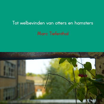 Tot welbevinden van otters en hamsters (Paperback) bij Singel 344