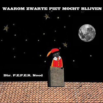 Waarom zwarte Piet mocht blijven (Paperback) bij Singel 344