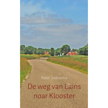 De weg van Lains noar Klooster (Paperback) bij Singel 344