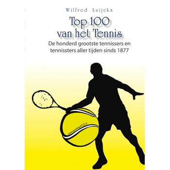 Top 100 van het tennis (Paperback) bij Singel 344
