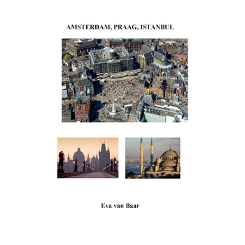 Amsterdam, Praag, Istanbul (Paperback) bij Singel 344