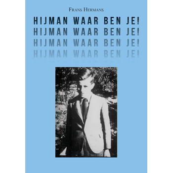 Hijman waar ben je! (Paperback) van Frans Hermans