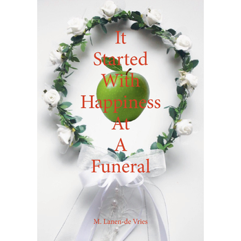 It Started With Happiness At A Funeral (Paperback) bij Singel 344
