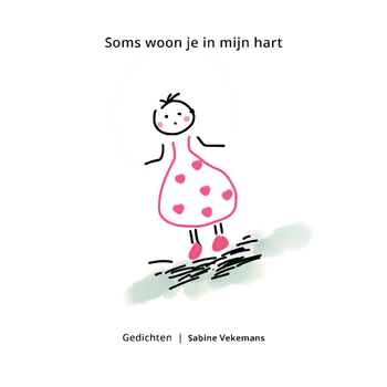Soms woon je in mijn hart (Paperback) bij Singel 344