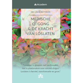 MEDISCHE QI GONG & de kracht van loslaten (Paperback) bij Singel 344