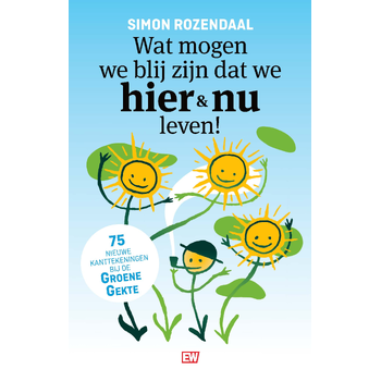Wat mogen we blij zijn dat we hier en nu leven! (Paperback) bij Singel 344