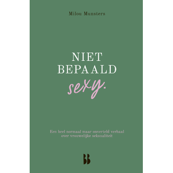 Niet bepaald sexy (Paperback) bij Singel 344