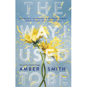 The way I used to be (Paperback) bij Singel 344