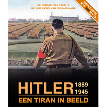 Hitler 1889 - 1945, een tiran in beeld (Hardback) bij Singel 344