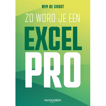 Zo word je een Excel-Pro (Paperback) bij Singel 344