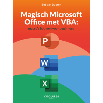 Magisch Microsoft Office met VBA (Paperback) bij Singel 344