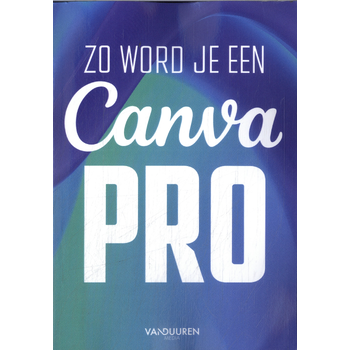 Zo word je een Canva-pro (Paperback) bij Singel 344