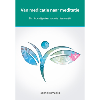 Van medicatie naar meditatie (Paperback) bij Singel 344