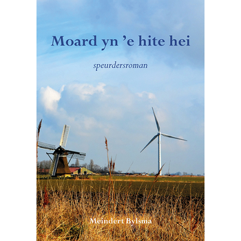 Moard yn 'e hite hei (Paperback) bij Singel 344