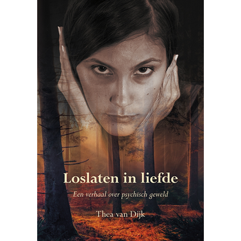 Loslaten in liefde (Paperback) van Thea Dijk