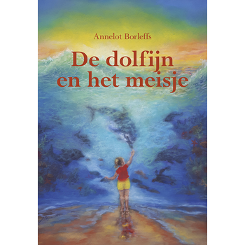 De dolfijn en het meisje (Hardback) bij Singel 344