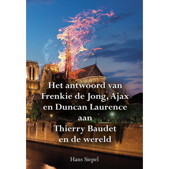 Het antwoord van Frenkie de Jong, Ajax en Duncan Laurence aan Thierry Baudet en de wereld (Paperback) bij Singel 344