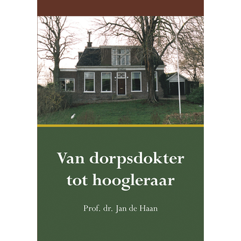 Van dorpsdokter tot hoogleraar (Paperback) bij Singel 344