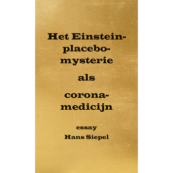 Het Einstein-placebo-mysterie als corona-medicijn (Paperback) bij Singel 344