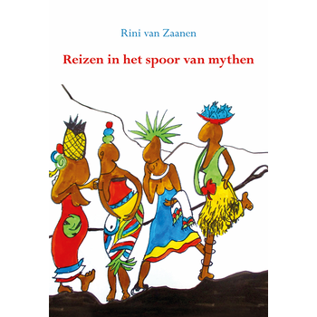 Reizen in het spoor van mythen. (Paperback) bij Singel 344