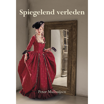 Spiegelend verleden (Paperback) bij Singel 344