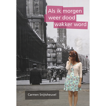 Als ik morgen weer dood wakker word (Paperback) bij Singel 344