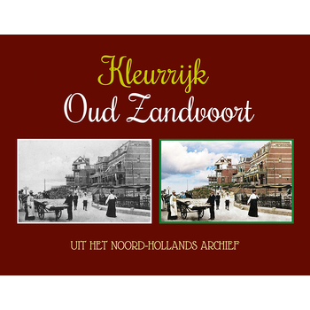 Kleurrijk Oud Zandvoort (Paperback) bij Singel 344