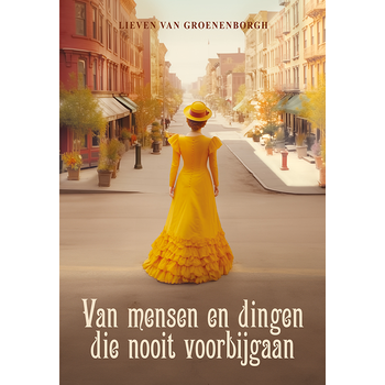 Van mensen en dingen die nooit voorbijgaan (Paperback) bij Singel 344