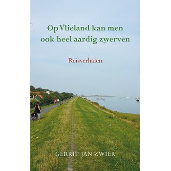 Op Vlieland kan men ook heel aardig zwerven (Paperback) bij Singel 344