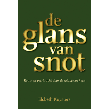 De glans van snot (Paperback) bij Singel 344