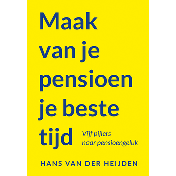 Maak van je pensioen je beste tijd (Paperback) bij Singel 344