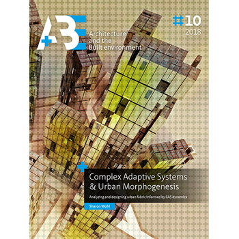 Complex Adaptive Systems & Urban Morphogenesis (Paperback) bij Singel 344