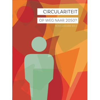Circulariteit, op weg naar 2050? (Paperback) van Peter Luscuere