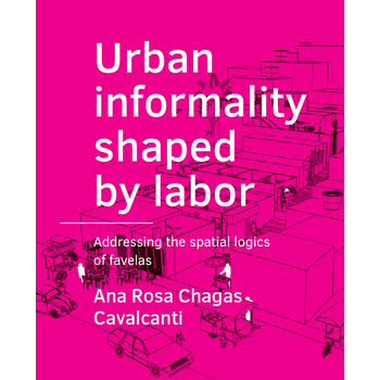 Urban ­informality shaped by labor (Paperback) bij Singel 344