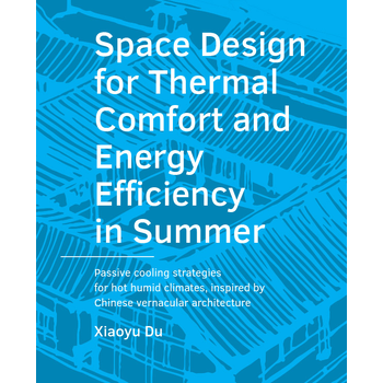 Space Design for Thermal Comfort and Energy Efficiency in Summer (Paperback) bij Singel 344