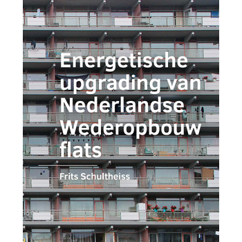 Energetische ­upgrading van ­Nederlandse Wederopbouw flats (Paperback) bij Singel 344