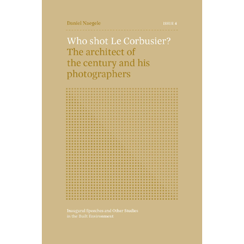 ISSUE 4 - Who shot Le Corbusier? (Paperback) bij Singel 344