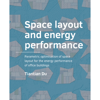 Space Layout and Energy ­Performance (Paperback) bij Singel 344