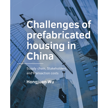 Challenges of -­prefabricated housing in China (Paperback) bij Singel 344