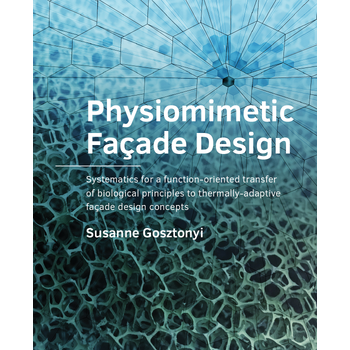 Physiomimetic Façade Design (Paperback) bij Singel 344