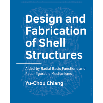 Design and Fabrication of Shell Structures (Paperback) bij Singel 344