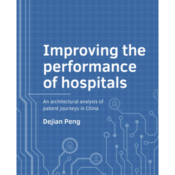 Improving the performance of hospitals (Paperback) bij Singel 344