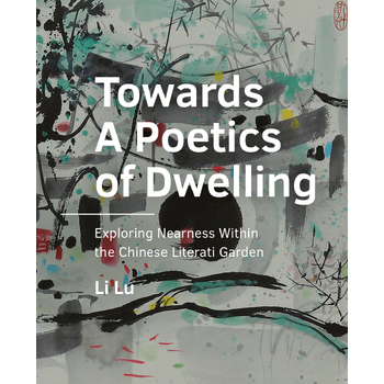Towards A Poetics of Dwelling (Paperback) bij Singel 344