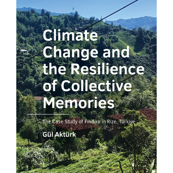 Climate Change and the Resilience of Collective ­Memories (Paperback) bij Singel 344