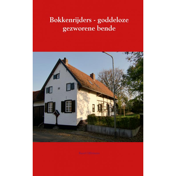 Bokkenrijders - goddeloze gezworene bende (Paperback) bij Singel 344