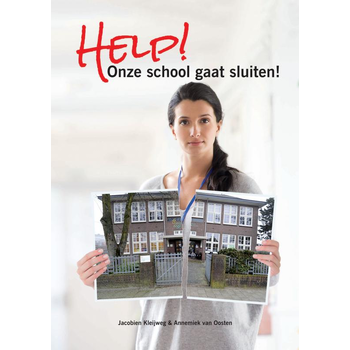 Help! Onze school gaat sluiten! (Paperback) bij Singel 344