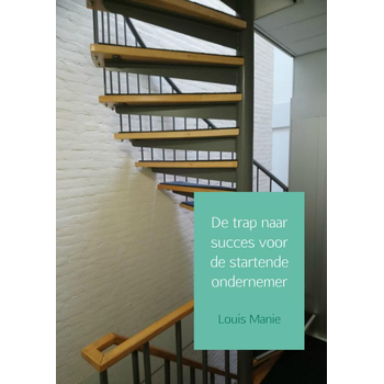 De trap naar succes voor de startende ondernemer (Paperback) bij Singel 344